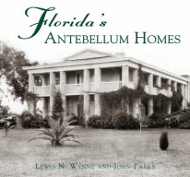 Florida’s Antebellum Homes Book Cover